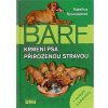 BARF. Krmení psa přirozenou stravou - Kateřina Novosádová BARF. Krmení psa přirozenou stravou - Kateřina Novosádová