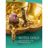 Rotes Gold (Slovenská národná galéria Bratislava,Grünes Gewölbe Skd,Andreas Herzog,Du?an Buran,Marius Winzeler)(Brožovaná) Rotes Gold (Slovenská národná galéria Bratislava,Grünes Gewölbe Skd,Andreas Herzog,Du?an Buran,Marius Winzeler)(Brožovaná)