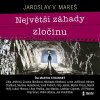Největší záhady zločinu Největší záhady zločinu