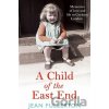A Child of the East End - Jean Fullerton A Child of the East End - Jean Fullerton