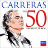 Carreras Jose: The 50 Greatest Tracks - 2CD Carreras Jose: The 50 Greatest Tracks - 2CD
