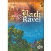 FROM BACH TO RAVEL + CD / klarinet FROM BACH TO RAVEL + CD / klarinet