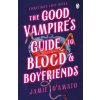 Good Vampire's Guide To Blood And Boyfriends Good Vampire's Guide To Blood And Boyfriends