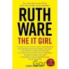 The It Girl - Ruth Ware The It Girl - Ruth Ware