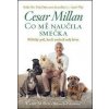Co mě naučila smečka, Millan Cesar; Cesar Millan, 2017 Co mě naučila smečka, Millan Cesar; Cesar Millan, 2017