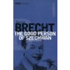 Good Person Of Szechwan (Bertolt Brecht)(Brožovaná) Good Person Of Szechwan (Bertolt Brecht)(Brožovaná)