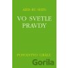 Vo svetle pravdy - Posolstvo Grálu III - Abd-ru-shin Vo svetle pravdy - Posolstvo Grálu III - Abd-ru-shin