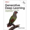 Generative Deep Learning (David Foster)(Brožovaná) Generative Deep Learning (David Foster)(Brožovaná)
