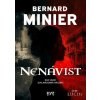 Nenávist (český jazyk) - Bernard Minier Nenávist (český jazyk) - Bernard Minier