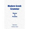 Modern Greek Grammar Theory and Practice Modern Greek Grammar Theory and Practice