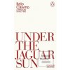 Under the Jaguar Sun (Italo Calvino) Under the Jaguar Sun (Italo Calvino)