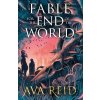 Fable for the End of the World - Ava Reid Fable for the End of the World - Ava Reid