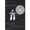 Magick without Tears. Bd.1 (Aleister Crowley)(Brožovaná) Magick without Tears. Bd.1 (Aleister Crowley)(Brožovaná)