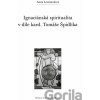 Ignaciánská spiritualita v díle kard. Tomáše Špidlíka