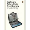 Kraftwerk - Uwe Schutte, Penguin Books Kraftwerk - Uwe Schutte, Penguin Books
