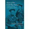Faces of the Civil War Navies (Ronald S. Coddington)(Pevná) Faces of the Civil War Navies (Ronald S. Coddington)(Pevná)