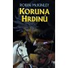 Koruna hrdinů - Robin McKinley