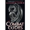 Combat Codes (Alexander Darwin)(Brožovaná) Combat Codes (Alexander Darwin)(Brožovaná)
