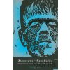 Frankenstein - Mary Shelley Frankenstein - Mary Shelley