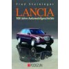 Lancia - 100 Jahre Automobilgeschichte (Fred Steininger)(Pevná) Lancia - 100 Jahre Automobilgeschichte (Fred Steininger)(Pevná)