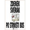 Po strništi bos Po strništi bos