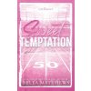 Sweet Temptation (Bella Matthews)(Brožovaná) Sweet Temptation (Bella Matthews)(Brožovaná)