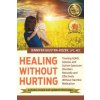 Healing Without Hurting Healing Without Hurting