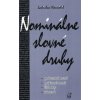 Nominálne slovné druhy - Navrátil Ladislav Nominálne slovné druhy - Navrátil Ladislav