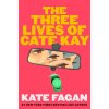 The Three Lives of Cate Kay The Three Lives of Cate Kay