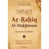 LE NECTAR CACHETE - AR-RAHIQ AL-MAKHTOUM - BIOGRAPHIE DU PROPHETE MUHAMMAD (SAW) - EDITION DE LUXE LE NECTAR CACHETE - AR-RAHIQ AL-MAKHTOUM - BIOGRAPHIE DU PROPHETE MUHAMMAD (SAW) - EDITION DE LUXE