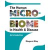 The Human Microbiome in Health and Disease (Margaret Riley)(Brožovaná) The Human Microbiome in Health and Disease (Margaret Riley)(Brožovaná)