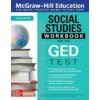 McGraw-Hill Education Social Studies Workbook for the GED Test, Third Edition McGraw-Hill Education Social Studies Workbook for the GED Test, Third Edition