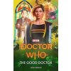 Doctor Who: The Good Doctor - Dawson, Juno Doctor Who: The Good Doctor - Dawson, Juno