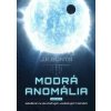 Modrá anomália - Juraj Kotulič Bunta Modrá anomália - Juraj Kotulič Bunta