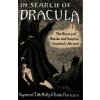 In Search of Dracula: The History of Dracula and Vampires (Raymond T. McNally,Radu R. Florescu)(Brožovaná) In Search of Dracula: The History of Dracula and Vampires (Raymond T. McNally,Radu R. Florescu)(Brožovaná)