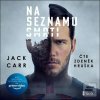 Na seznamu smrti - audio… (Jack Carr) Na seznamu smrti - audio… (Jack Carr)