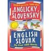 Mojich prvých 1000 slov po anglicky a po slovensky Mojich prvých 1000 slov po anglicky a po slovensky