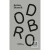 Dobro (Anton Heretik) Dobro (Anton Heretik)