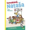 Vymakané, Nataša Vymakané, Nataša