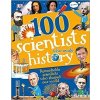 100 Scientists Who Made History 100 Scientists Who Made History