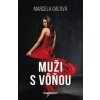 Muži s vôňou Muži s vôňou