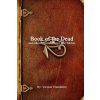 Book of the Dead and other Egyptian Papyri and Tablets (Various)(Brožovaná) Book of the Dead and other Egyptian Papyri and Tablets (Various)(Brožovaná)