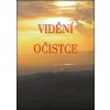 Vidění očistce Vidění očistce
