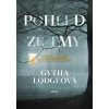 Pohled ze tmy - Gytha Lodge Pohled ze tmy - Gytha Lodge