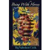 Being With Horses (Nahshon Cook)(Brožovaná) Being With Horses (Nahshon Cook)(Brožovaná)