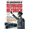 The Assassination of Reinhard Heydrich - Callum MacDonald The Assassination of Reinhard Heydrich - Callum MacDonald