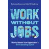 Work without Jobs Work without Jobs
