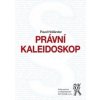 Právní kaleidoskop - Pavel Hollander Právní kaleidoskop - Pavel Hollander