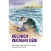 Koloběh věčného dění - Irrlacherová Radmila Koloběh věčného dění - Irrlacherová Radmila