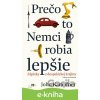 Prečo to Nemci robia lepšie - John Kampfner